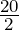 \frac{20}2
