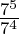 \frac{7^5}{7^4}