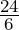 \frac{24}6